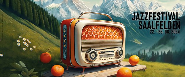 Jazzfestival Saalfelden vom 22.08 – 25.08.2024